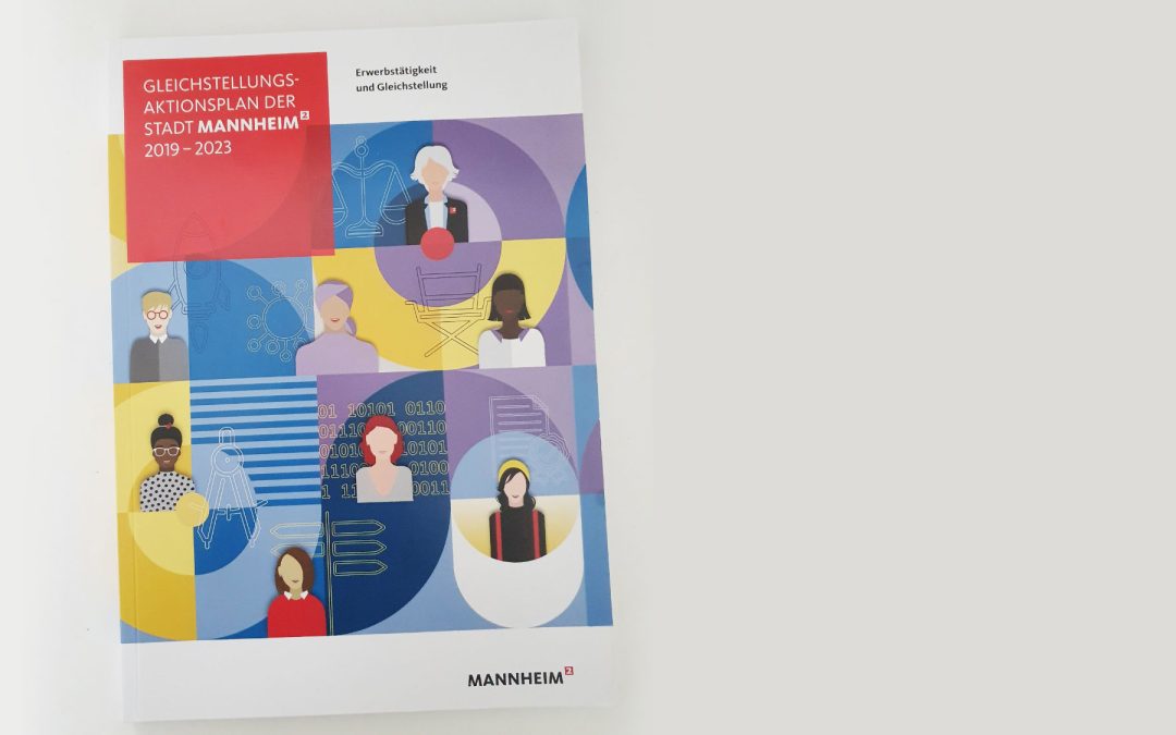 Der Gleichstellungsaktionsplan der Stadt Mannheim wurde verabschiedet. Wir durften daran mitwirken!